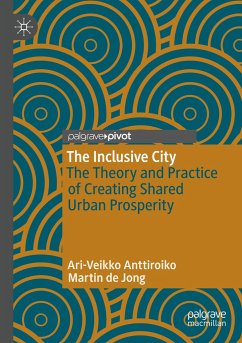 The Inclusive City - Anttiroiko, Ari-Veikko;de Jong, Martin