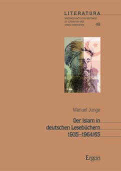 Der Islam in deutschen Lesebüchern 1935-1964/65 - Junge, Manuel