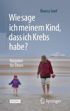 Wie sage ich meinem Kind, dass ich Krebs habe? - Senf, Bianca