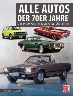 Alle Autos der 70er Jahre - Gloor, Roger