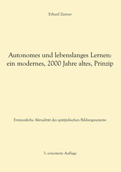Autonomes und lebenslanges Lernen: ein modernes, 2000 Jahre altes, Prinzip - Zauner, Erhard
