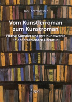 Vom Künstlerroman zum Kunstroman - Stottmeister, Jan