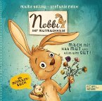 Nobbi, der Mutmachhase (Band 3) - mach mit, hab Mut und alles wird gut!