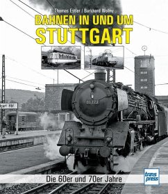 Bahnen in und um Stuttgart - Estler, Thomas;Wollny, Burkhard
