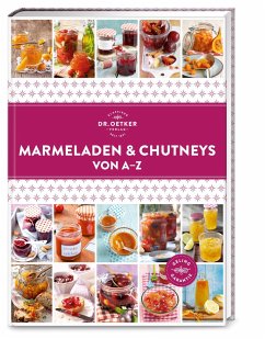 Marmeladen & Eingemachtes von A-Z - Dr. Oetker Verlag