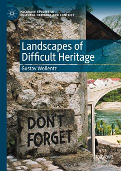 Landscapes of Difficult Heritage - Wollentz, Gustav