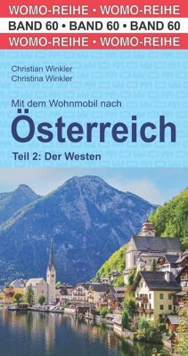 Mit dem Wohnmbil nach Österreich. Teil 2: Der Westen - Winkler, Christian;Winkler, Christina