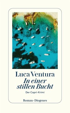 In einer stillen Bucht / Capri-Krimi Bd.3 - Ventura, Luca