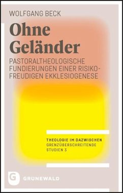 Ohne Geländer - Beck, Wolfgang