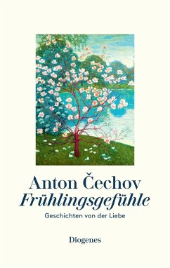 Frühlingsgefühle - Tschechow, Anton Pawlowitsch