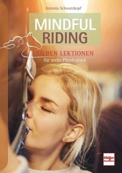 Mindful Riding - Schwarzkopf, Antonia