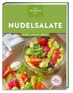 Meine Lieblingsrezepte: Nudelsalate - Dr. Oetker Verlag;Oetker
