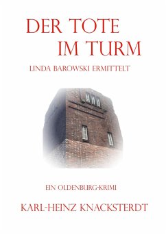 Der Tote im Turm - Knacksterdt, Karl-Heinz