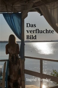 Das verfluchte Bild - Stender, Ingrid