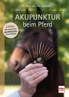 Akupunktur beim Pferd - Gösmeier, Ina
