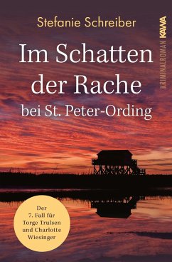 Im Schatten der Rache bei St. Peter-Ording - Schreiber, Stefanie