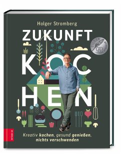 Zukunft kochen - Stromberg, Holger