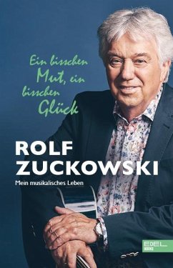 Ein bisschen Mut, ein bisschen Glück - Zuckowski, Rolf