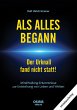 ALS ALLES BEGANN - Der Urknall fand... - Bild 1