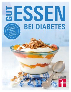 Gut essen bei Diabetes - Büscher, Astrid;Friedl, Angelika