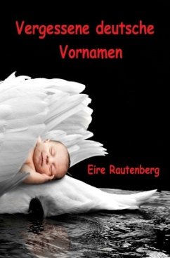 Vergessene deutsche Vornamen - Rautenberg, Eire