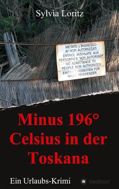 Minus 196° Celsius in der Toskana - Loritz, Sylvia