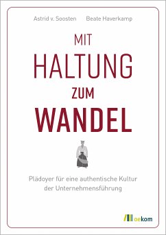 Mit Haltung zum Wandel (eBook, PDF) - von Soosten, Astrid; Haverkamp, Beate