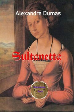 Sultanetta (eBook, ePUB) - Dumas d. Ä., Alexandre