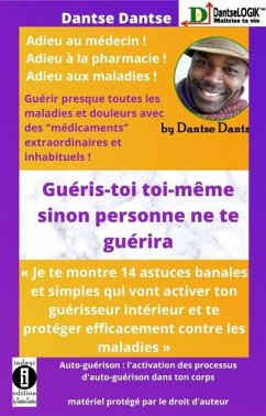 Cover GUÉRIS-TOI TOI-MÊME SINON PERSONNE NE TE GUÉRIRA (eBook, ePUB)