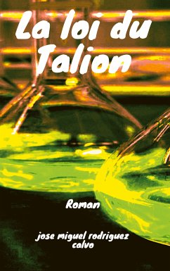 LA LOI DU TALION (eBook, ePUB) - Rodriguez Calvo, Jose Miguel