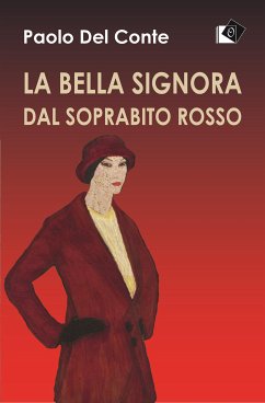 La bella signora dal soprabito rosso (eBook, ePUB) - Del Conte, Paolo