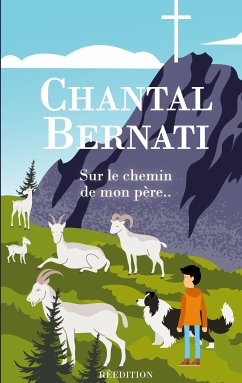 Sur le chemin de mon père.. (eBook, ePUB) - Bernati, Chantal