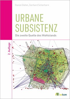 Urbane Subsistenz (eBook, PDF) - Dahm, Daniel; Scherhorn, Gerhard