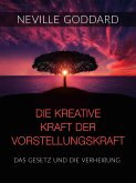 Die kreative Kraft der Vorstellungskraft (Übersetzt) (eBook, ePUB)