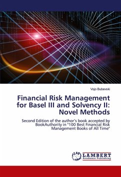 Financial Risk Management for Basel III and Solvency II: Novel Methods