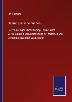 Gährungserscheinungen - Hallier, Ernst