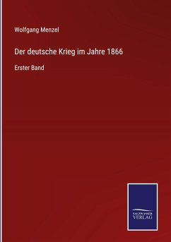 Der deutsche Krieg im Jahre 1866 - Menzel, Wolfgang