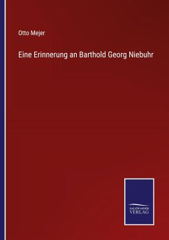 Eine Erinnerung an Barthold Georg Niebuhr - Mejer, Otto