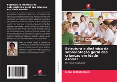 Estrutura e dinâmica da sobredotação geral das crianças em idade escolar - Shcheblanova, Elena