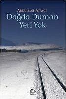 Dagda Duman Yeri Yok - Atasci, Abdullah