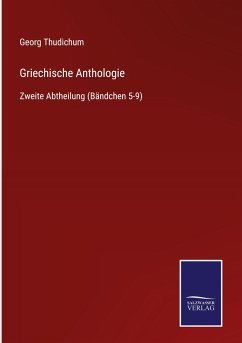 Griechische Anthologie - Thudichum, Georg