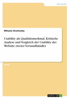 Usability als Qualitätsmerkmal. Kritische Analyse und Vergleich der Usability der Website zweier Versandhändler