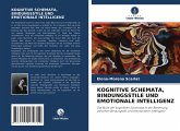 KOGNITIVE SCHEMATA, BINDUNGSSTILE UND EMOTIONALE INTELLIGENZ