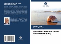 Wasserdesinfektion in der Wasserversorgung - Orlov, Vladimir;Zalyaeva, Rimma