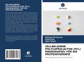 ZELLBELADENE POLYCAPROLACTON (PCL) MAKROKAPSEL FÜR DIE PROTEINTHERAPIE