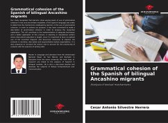 Grammatical cohesion of the Spanish of bilingual Ancashino migrants - Silvestre Herrera, Cesar Antonio