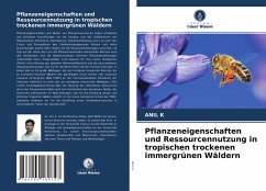 Pflanzeneigenschaften und Ressourcennutzung in tropischen trockenen immergrünen Wäldern - K, ANIL