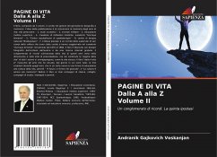 PAGINE DI VITA Dalla A alla Z Volume II - Voskanjan, Andranik Gajkovich