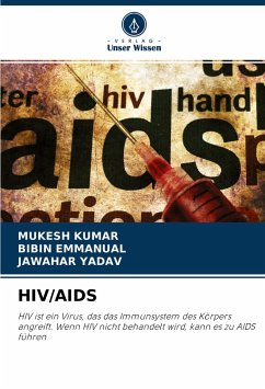 HIV/AIDS - Kumar, Mukesh;Emmanual, Bibin;Yadav, Jawahar