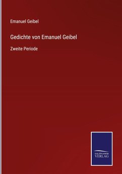 Gedichte von Emanuel Geibel - Geibel, Emanuel